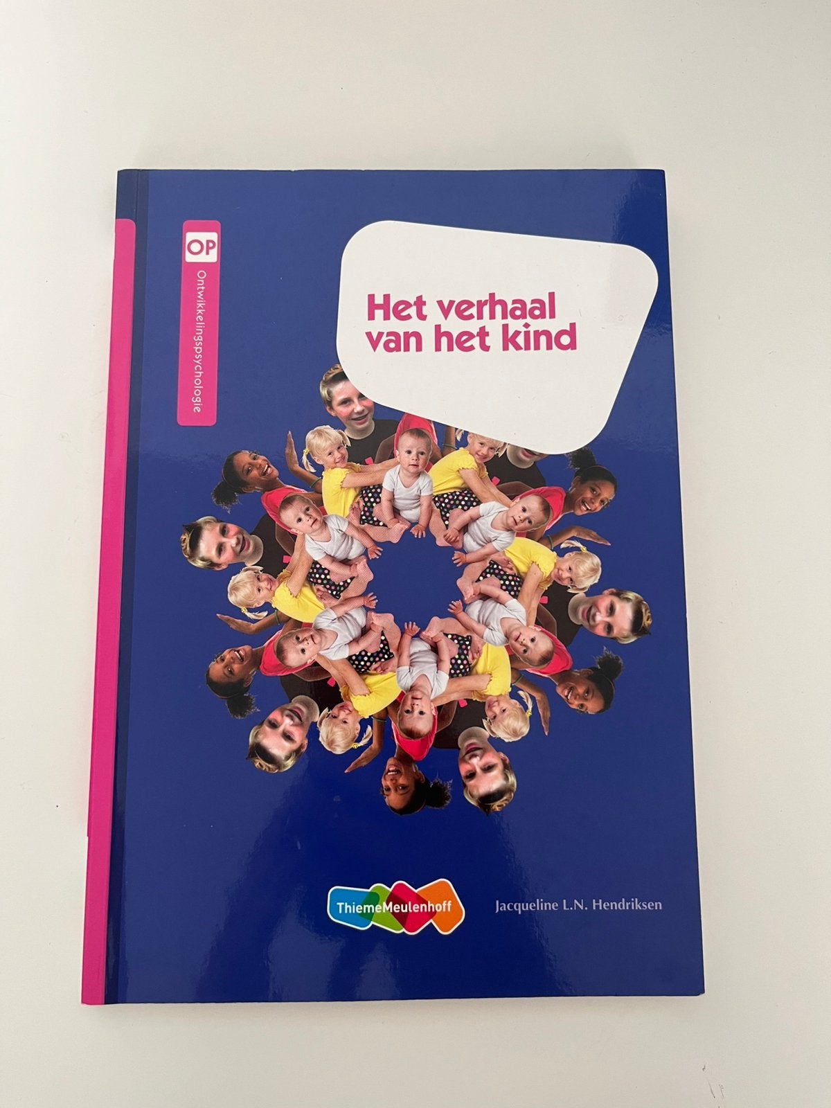 Henriëtte Dijkstra - Het verhaal van het kind, Boeken, Ophalen of Verzenden, Zo goed als nieuw, Henriëtte Dijkstra; Jacqueline Hendriksen; Wilma Stoverinck-B...