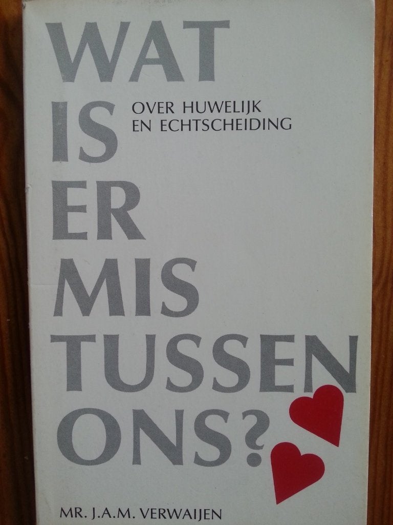 Wat is er mis tussen ons? - over huwelijk en echtscheiding, Gelezen, J.A.M. Verwaijen, Christendom | Protestants, Ophalen of Verzenden