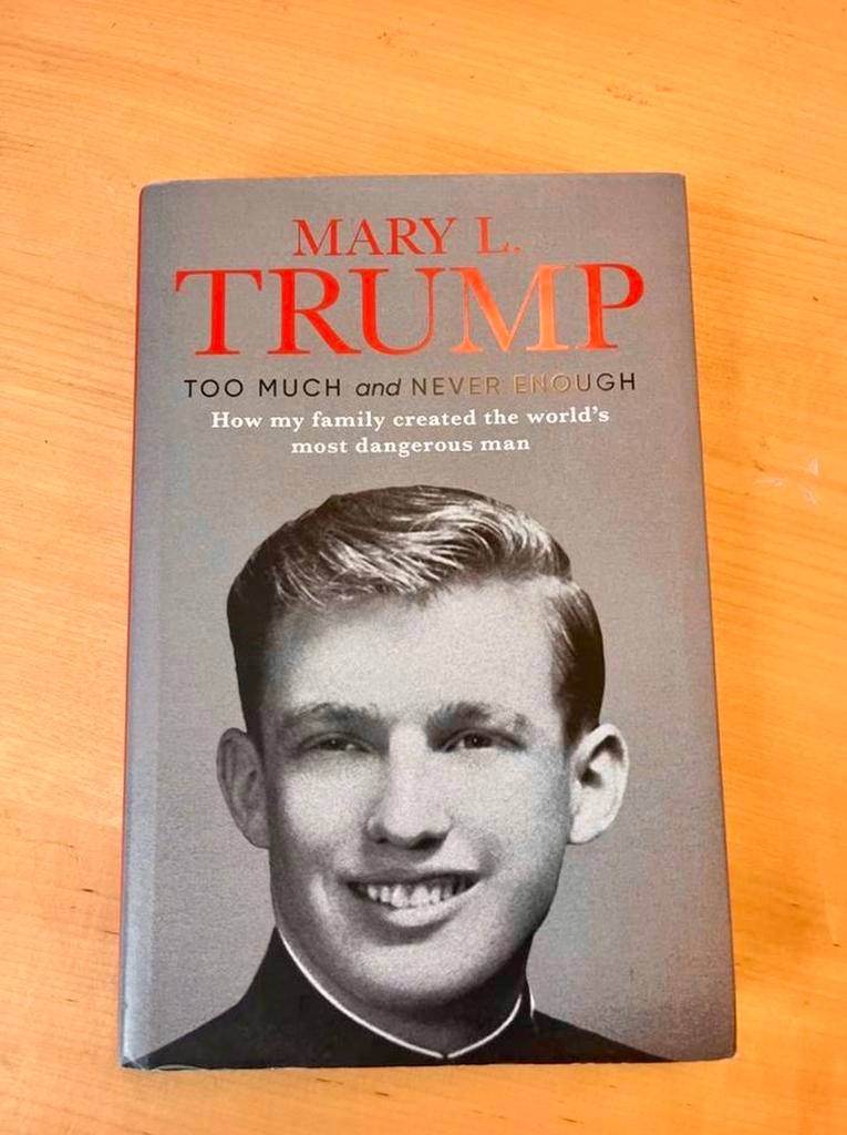 MARY L. TRUMP - TOO MUCH AND NEVER ENOUGH, Ophalen of Verzenden, Zo goed als nieuw, Politiek