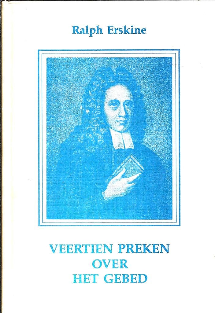 Veertien preken over het gebed - Ralph Erskine, Ophalen of Verzenden, Gelezen, Christendom | Protestants