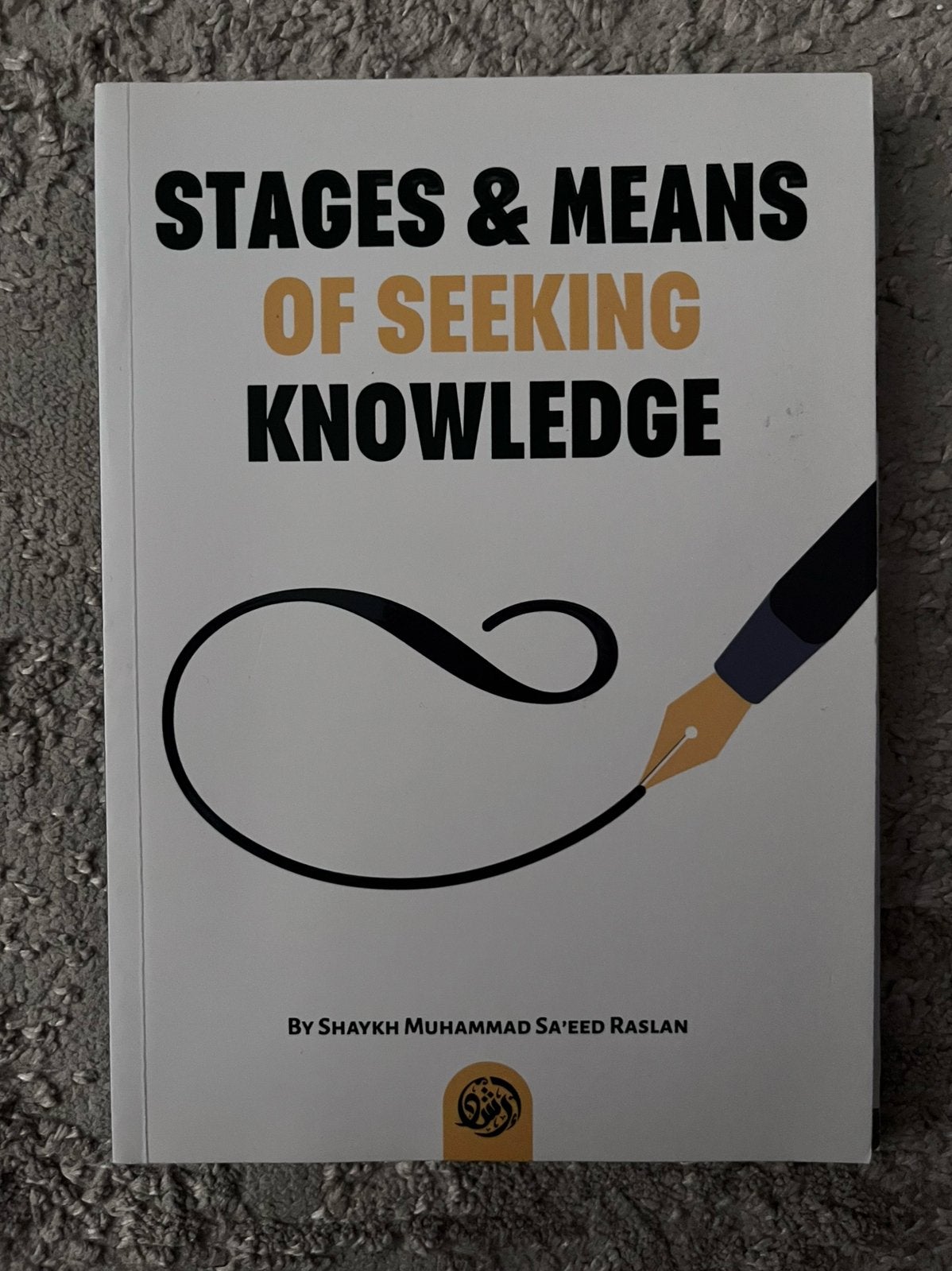 Stages & Means of Seeking Knowledge – Muhammad Sa'eed Raslan, Ophalen of Verzenden, Zo goed als nieuw