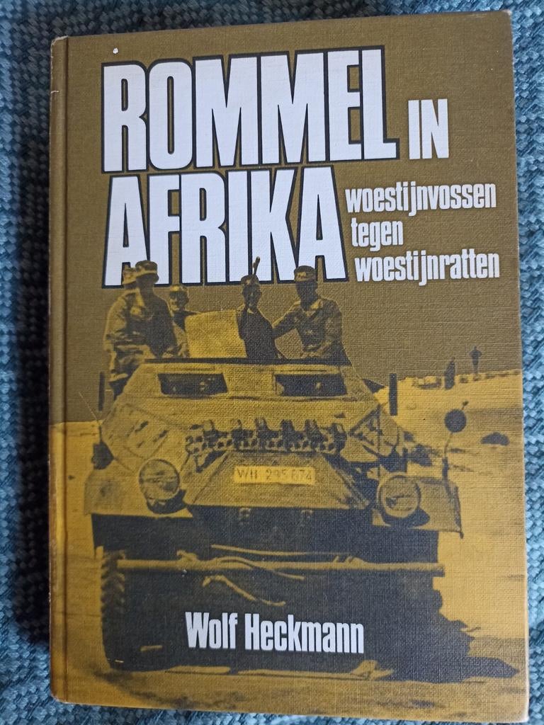 Rommel in Afrika: Woestijnvossen tegen Woestijnratten, Wolf Heckmann, Ophalen of Verzenden, Landmacht, Tweede Wereldoorlog