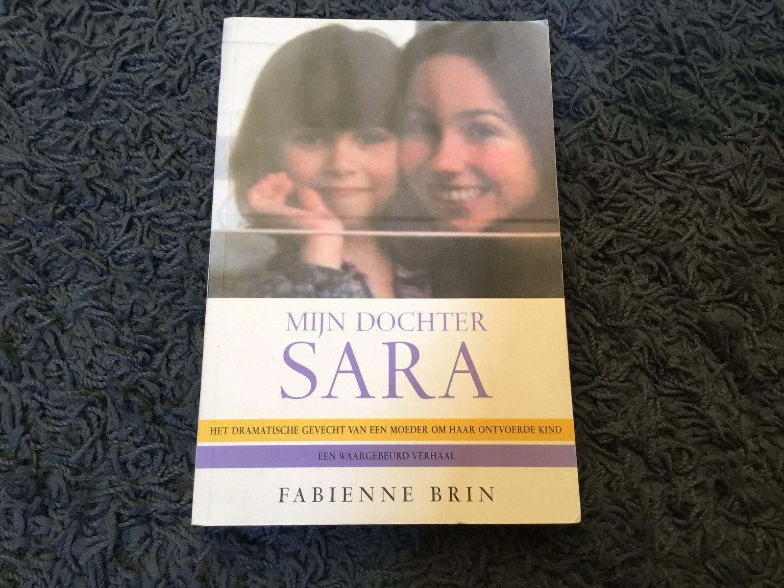 Mijn dochter Sara  Fabienne Brin, Ophalen of Verzenden, Zo goed als nieuw