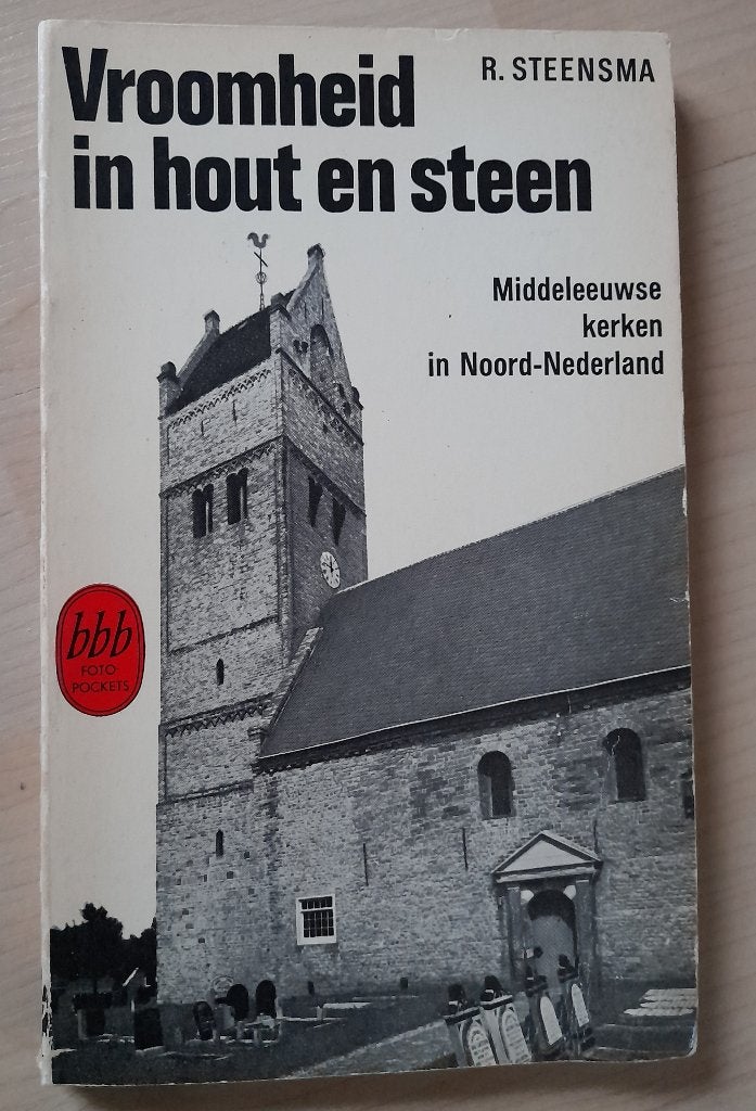 VROOMHEID IN HOUT EN STEEN R Steensma, Ophalen of Verzenden, Gelezen
