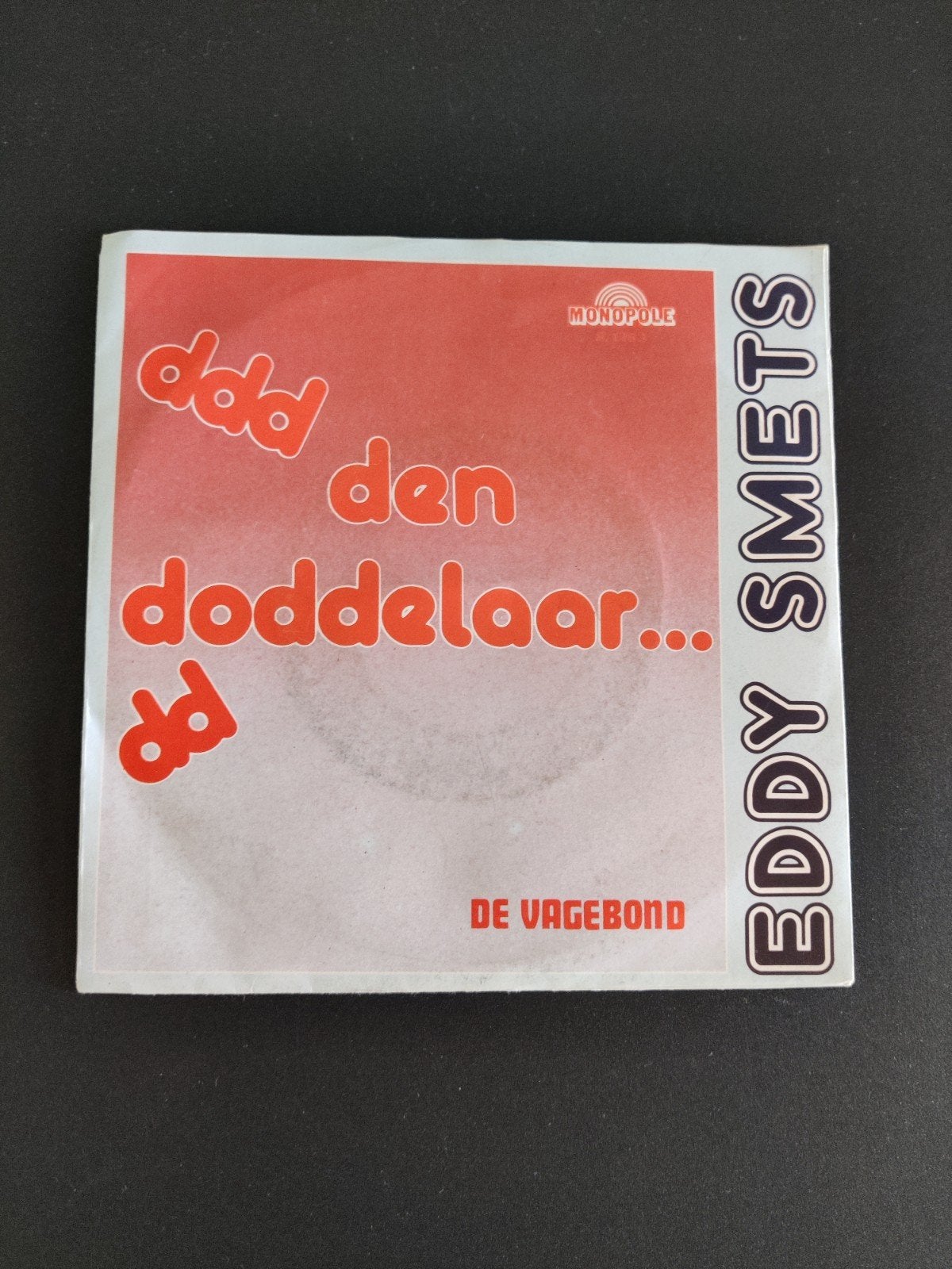 Eddy Smets - Den Doddelaar / De Vagebond, Ophalen of Verzenden, Zo goed als nieuw, Overige formaten, Levenslied of Smartlap
