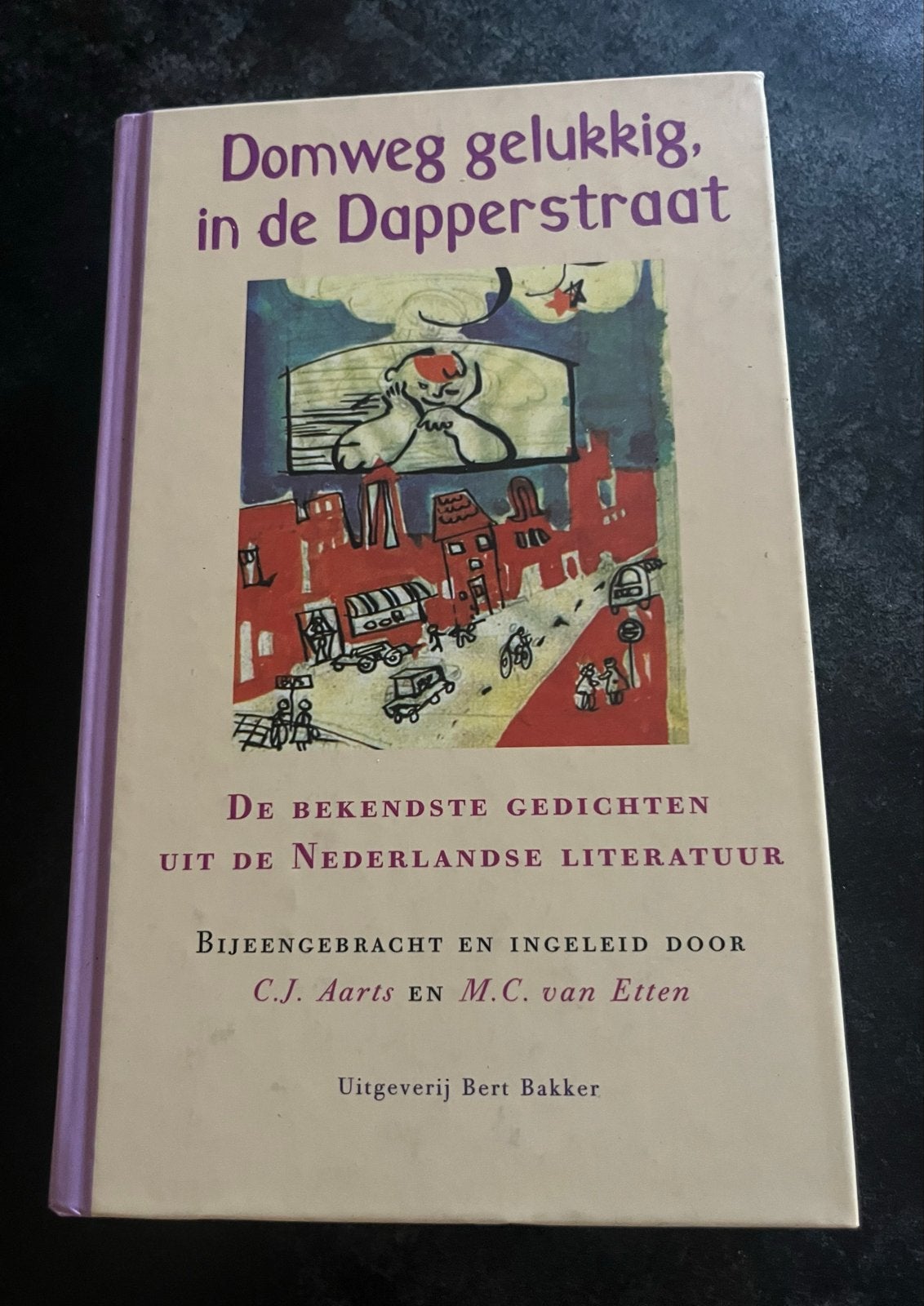 Domweg gelukkig, in de Dapperstraat - Gedichten, Ophalen of Verzenden, Zo goed als nieuw, Meerdere auteurs