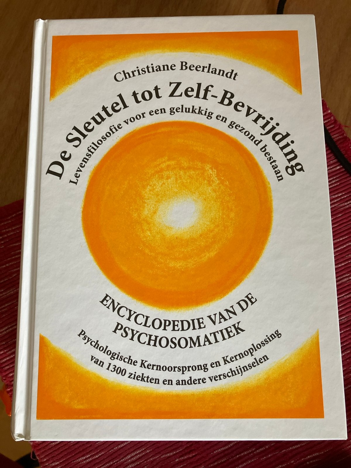 De Sleutel tot Zelf-Bevrijding - Psychosomatiek, Boeken, Ophalen of Verzenden, Zo goed als nieuw, Klinische psychologie