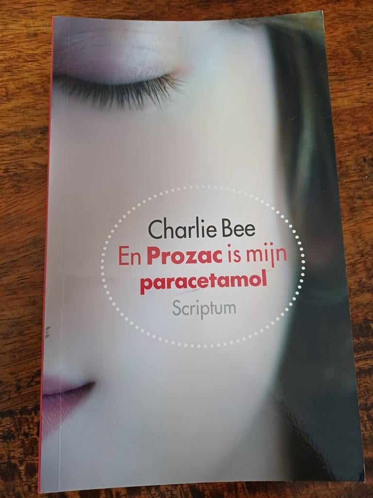 En Prozac is mijn paracetamol - Charlie Bee, Ophalen of Verzenden