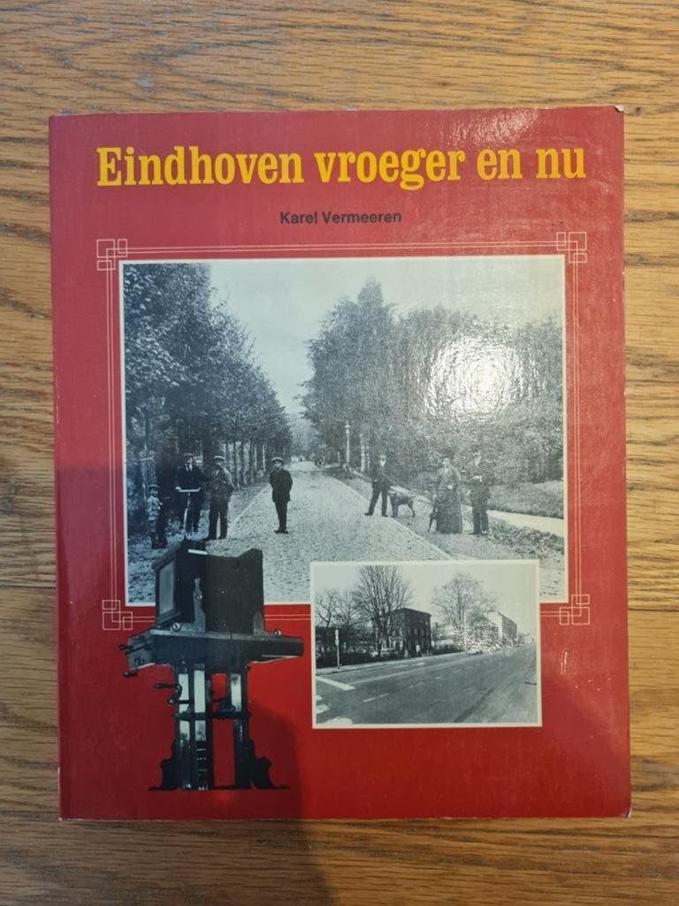 Eindhoven vroeger en nu, Ophalen of Verzenden, 20e eeuw of later, Gelezen, Karel Vermeeren