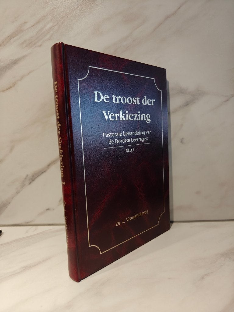 Ds. L. Vroegindeweij: De troost der verkiezing. Deel 1, Ophalen of Verzenden, Gelezen, Christendom | Protestants