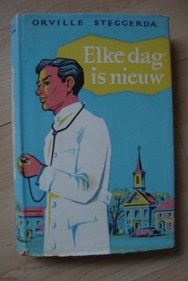 ELKE DAG IS NIEUW    Orville Steggerda, Ophalen of Verzenden, Gelezen