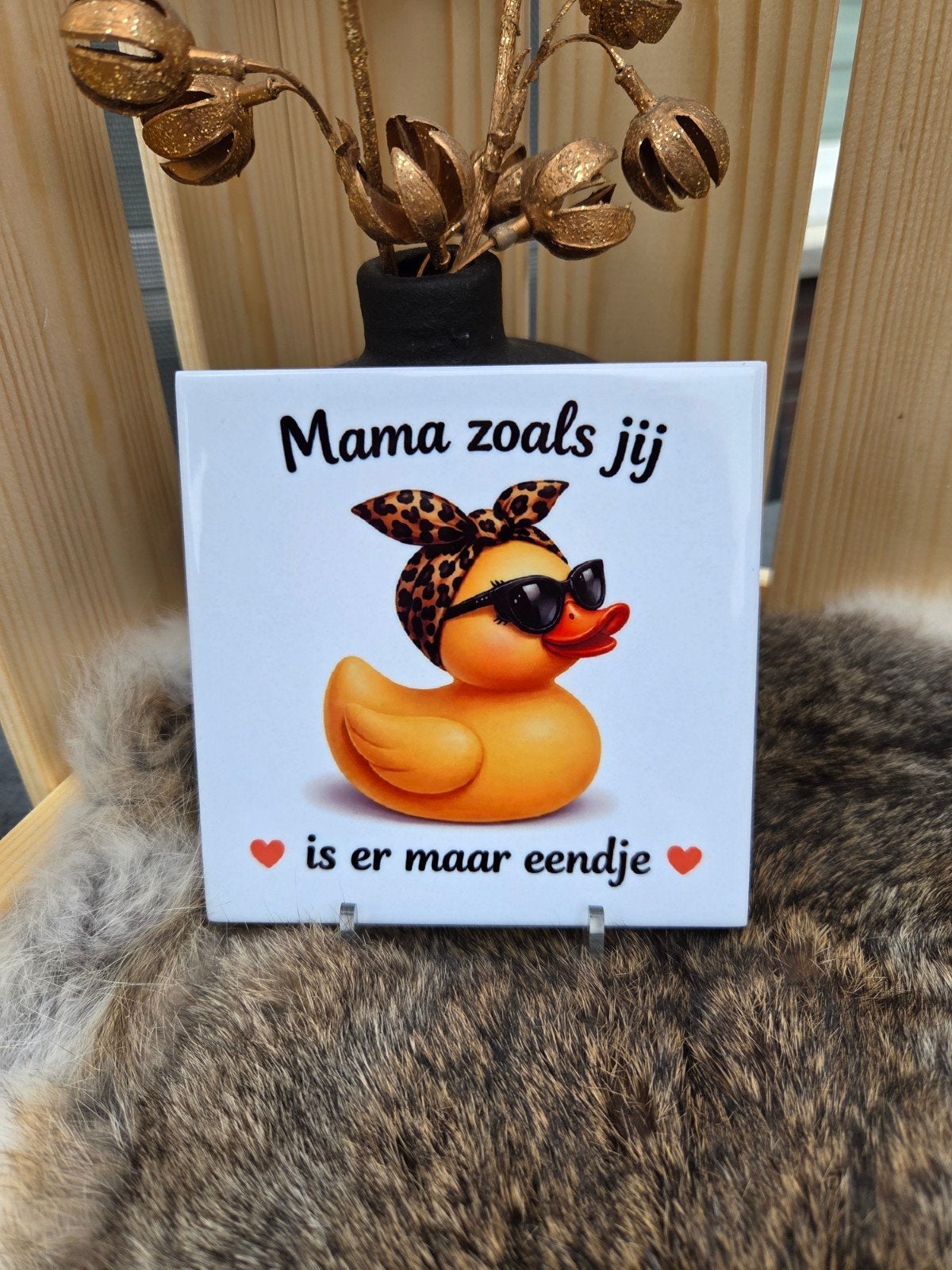 Tegeltje met tekst: Mama zoals jij is er maar eendje, Verzenden