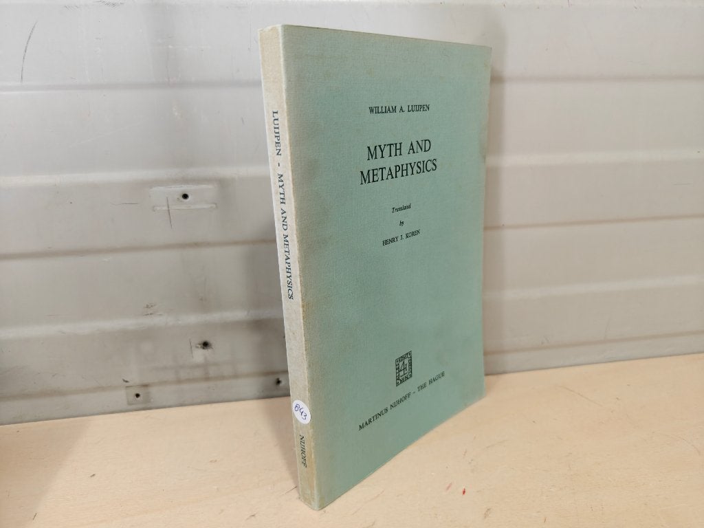 Nr. 843 William A. Luijpen. Myth and metaphysics., Ophalen of Verzenden, Gelezen, William A. Luijpen