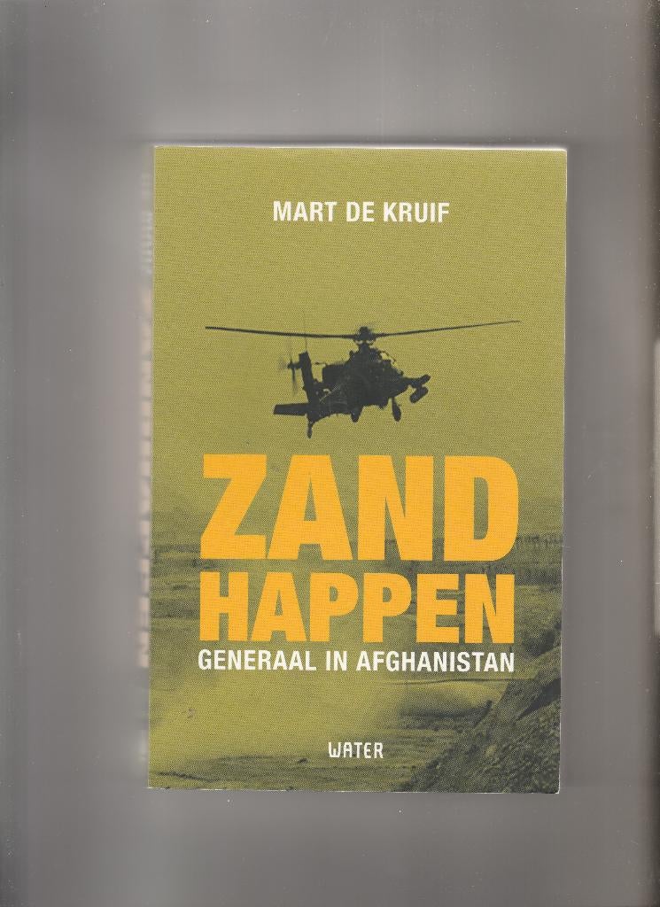 Zandhappen-Mart de Kruif-Generaal in Afghanistan, Boeken, Ophalen of Verzenden, 1945 tot heden, Nieuw