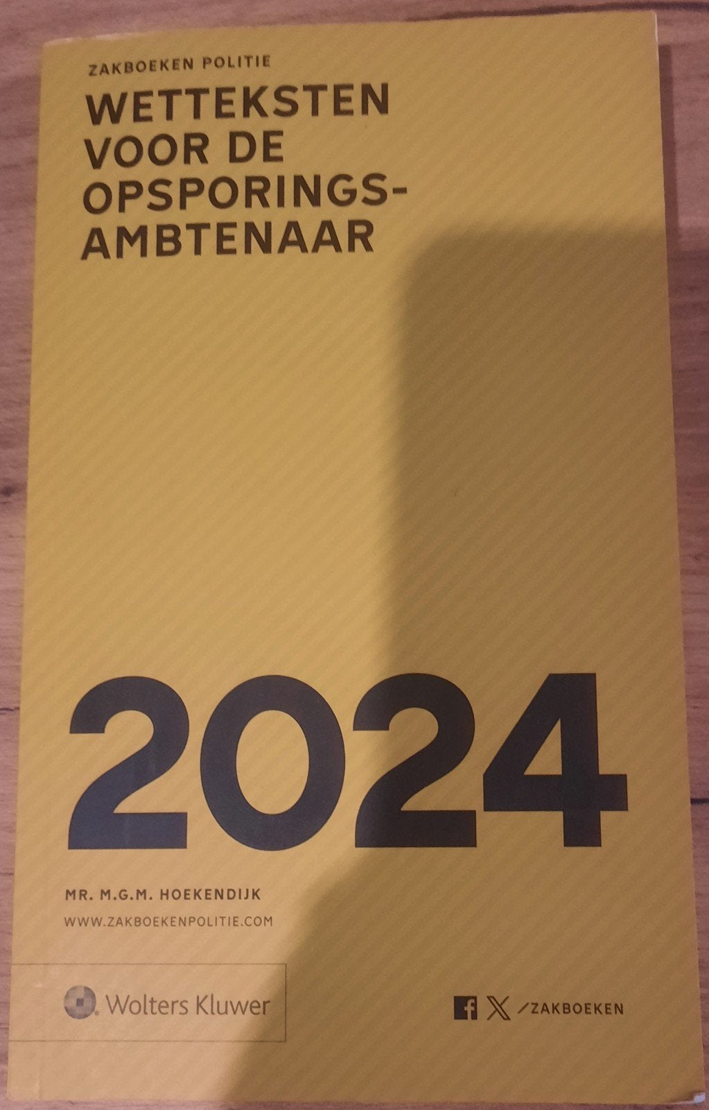 Wetteksten voor de opsporingsambtenaar 2024, Boeken, Zo goed als nieuw, MR. M.G.M. HOEKENDIJK, Alpha, HBO