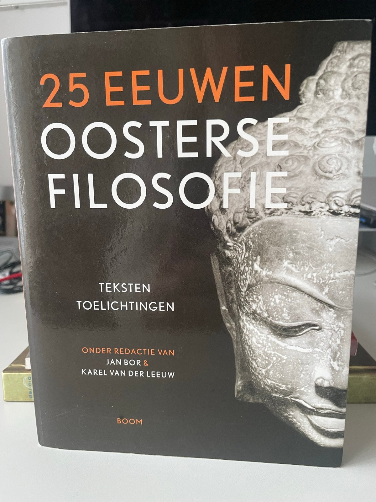 25 Eeuwen Oosterse Filosofie - Jan Bor & Karel van der Leeuw, Ophalen of Verzenden, Nieuw, Wijsbegeerte of Ethiek