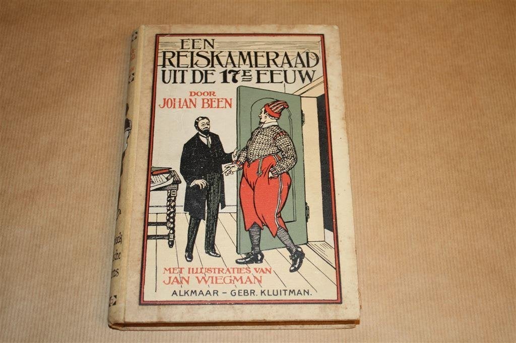 Een reiskameraad uit de 17de eeuw. Been. Kluitman 1917., Boeken, Ophalen of Verzenden, Gelezen