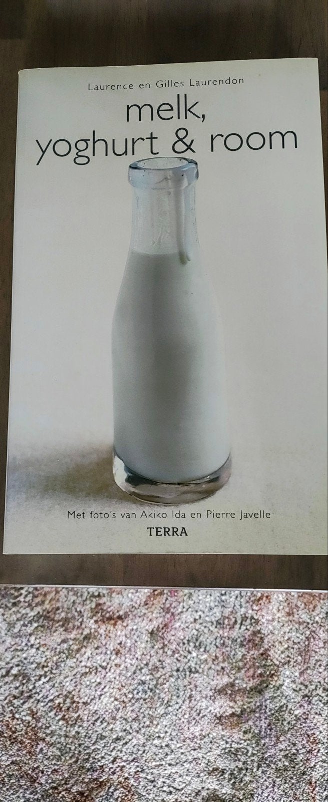 Melk, yoghurt en room Laurence Laurendon, Ophalen of Verzenden, Zo goed als nieuw
