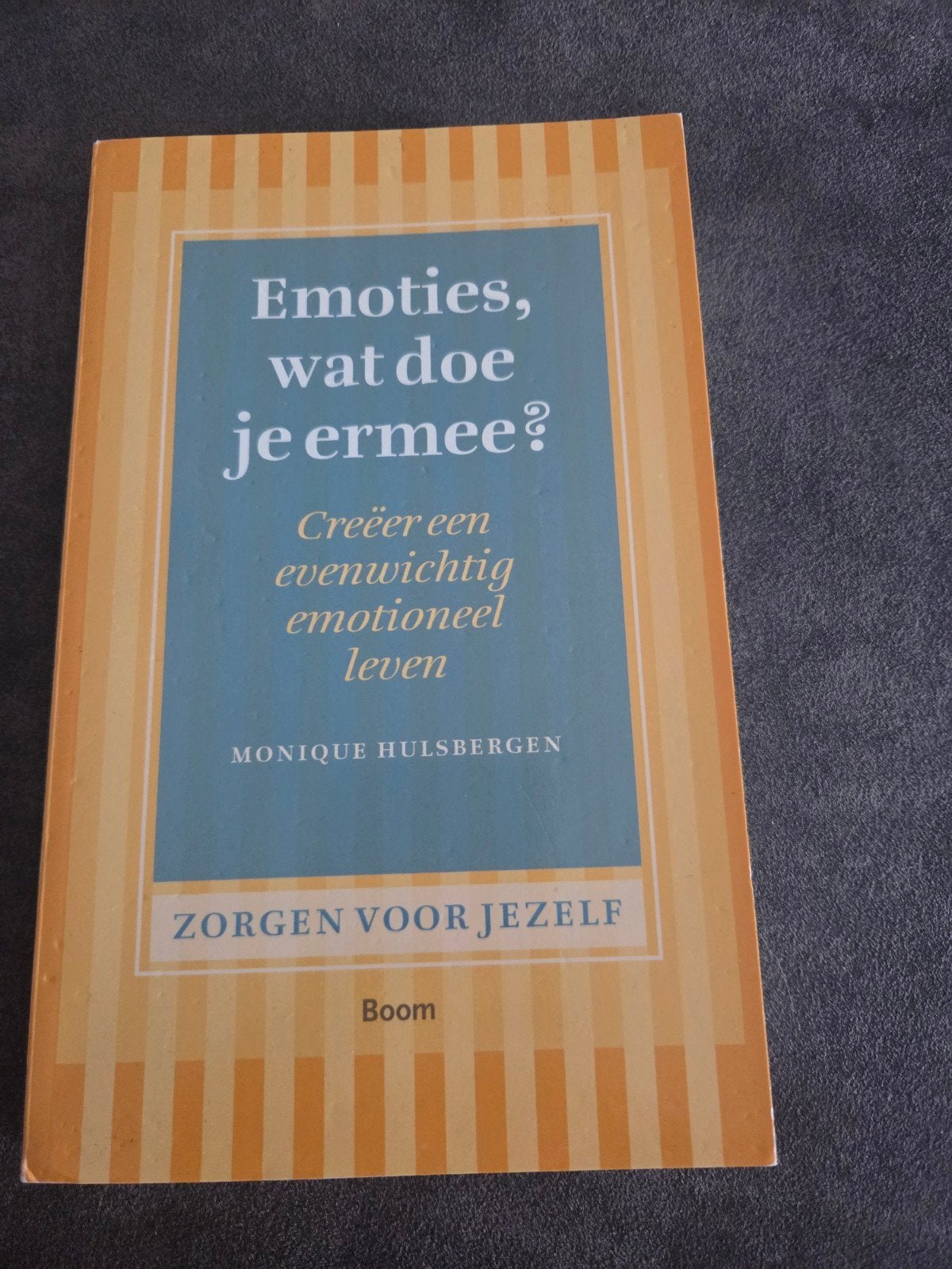 Emoties, wat doe je ermee van Monique Hulsbergen, Gelezen, Ophalen of Verzenden, Monique hulsbergen, Overige onderwerpen