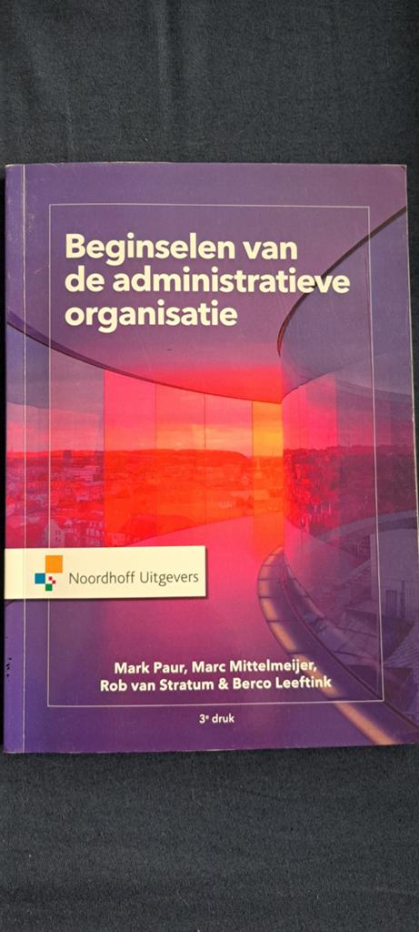 Beginselen van de administratieve organisatie - 3e druk, Gelezen, Mark Paur, Marc Mittelmeijer, Rob van Stratum & Berco Leeftink