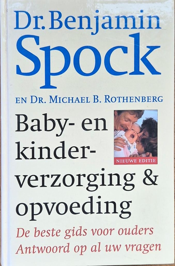 Dr. Spock: Baby- en Kinderverzorging & Opvoeding, Ophalen of Verzenden, Gelezen, Opvoeding tot 6 jaar, Dr. Benjamin Spock en Dr. Michael B. Rothenberg