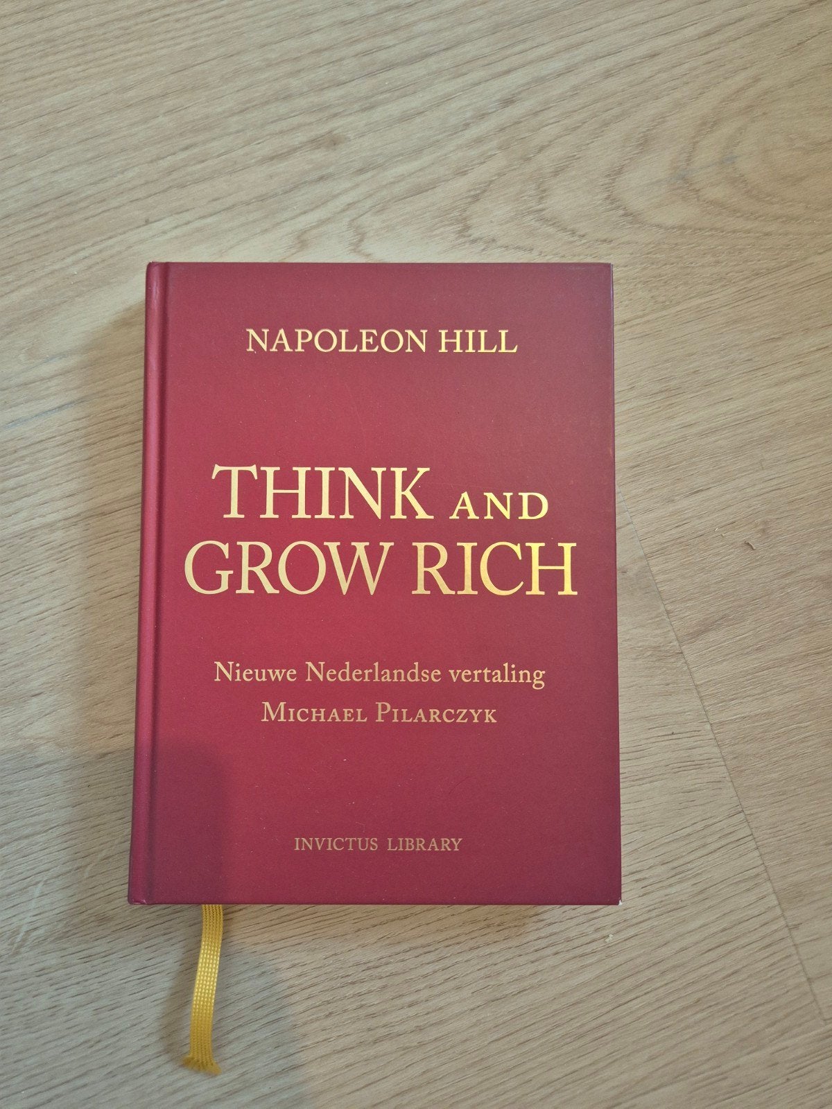 Think and Grow Rich - Napoleon Hill (Nederlandse vertaling), Ophalen of Verzenden, Zo goed als nieuw, Napoleon Hill, Nederland