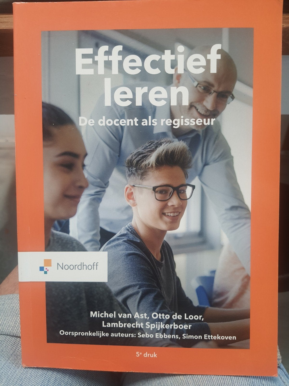 Effectief leren: De docent als regisseur -5e druk, Boeken, Zo goed als nieuw, Gamma, Michel van Ast, Otto de Loor, Lambrecht Spijkerboer