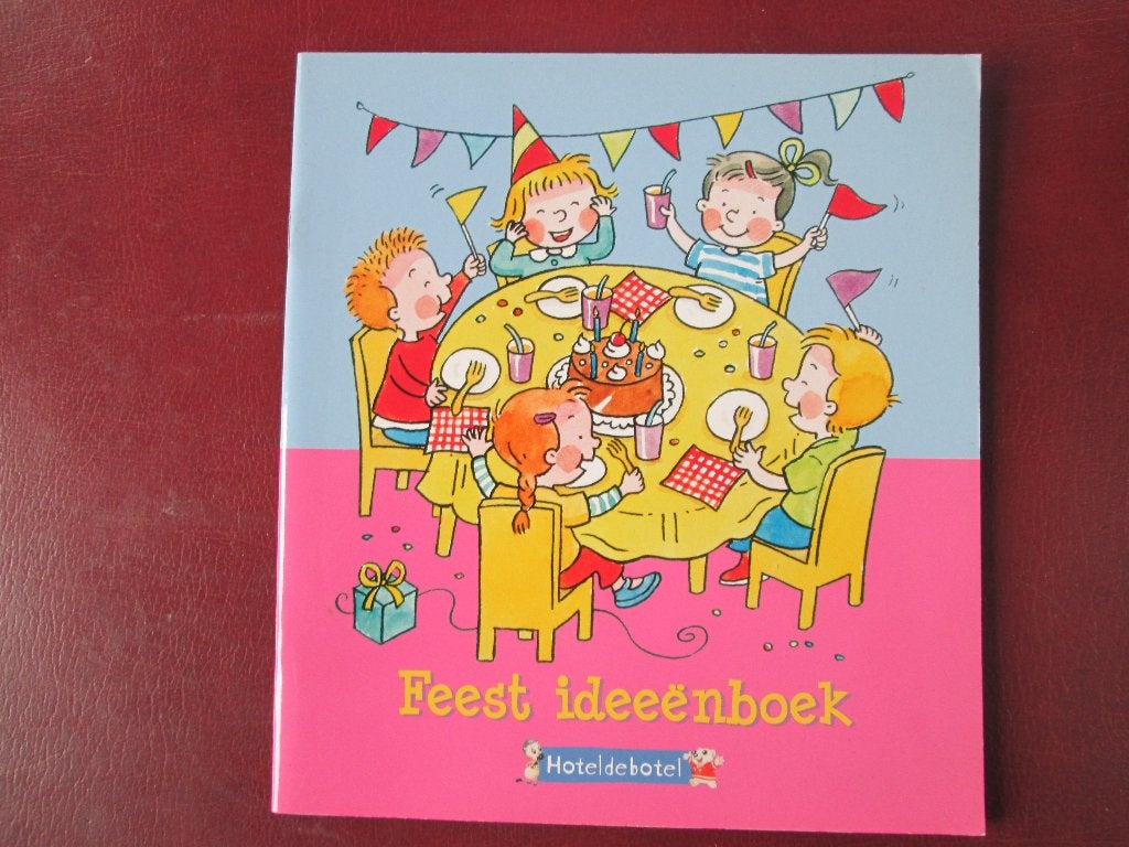 Feest Ideeënboek Hoteldebotel, Boeken, Non-fictie, Jongen of Meisje, Ophalen of Verzenden, Zo goed als nieuw