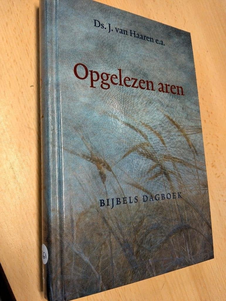 Nr. 261 ds J. van Haaren e.a. Opgelezen aren Bijbels dagboek, Christendom | Protestants, Ophalen of Verzenden, Zo goed als nieuw