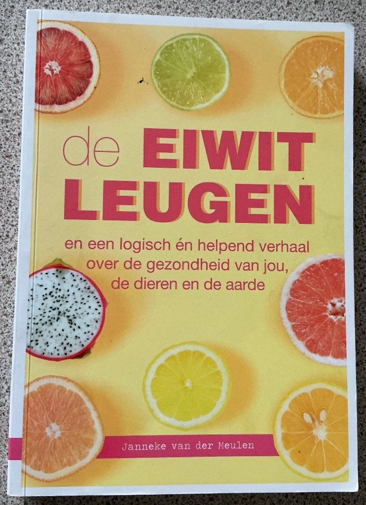 De EIWITLEUGEN - Janneke van der Meulen, Boeken, Ophalen of Verzenden, Zo goed als nieuw, Gezond koken, Nederland en België