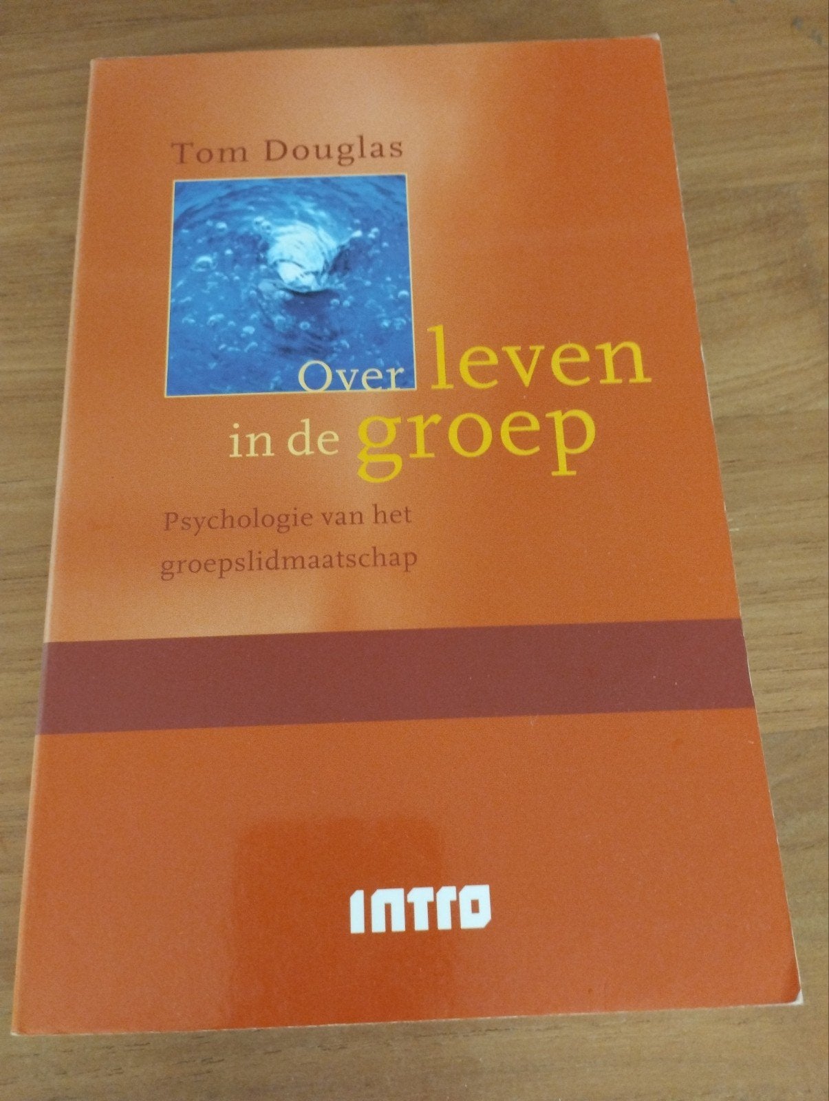 T. Douglas - Over leven in de groep, Ophalen, T. Douglas, Ontwikkelingspsychologie, Zo goed als nieuw