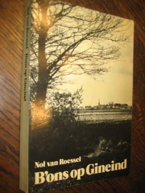 Nol van roessel / b ons op gineind, Ophalen of Verzenden, 20e eeuw of later, Gelezen
