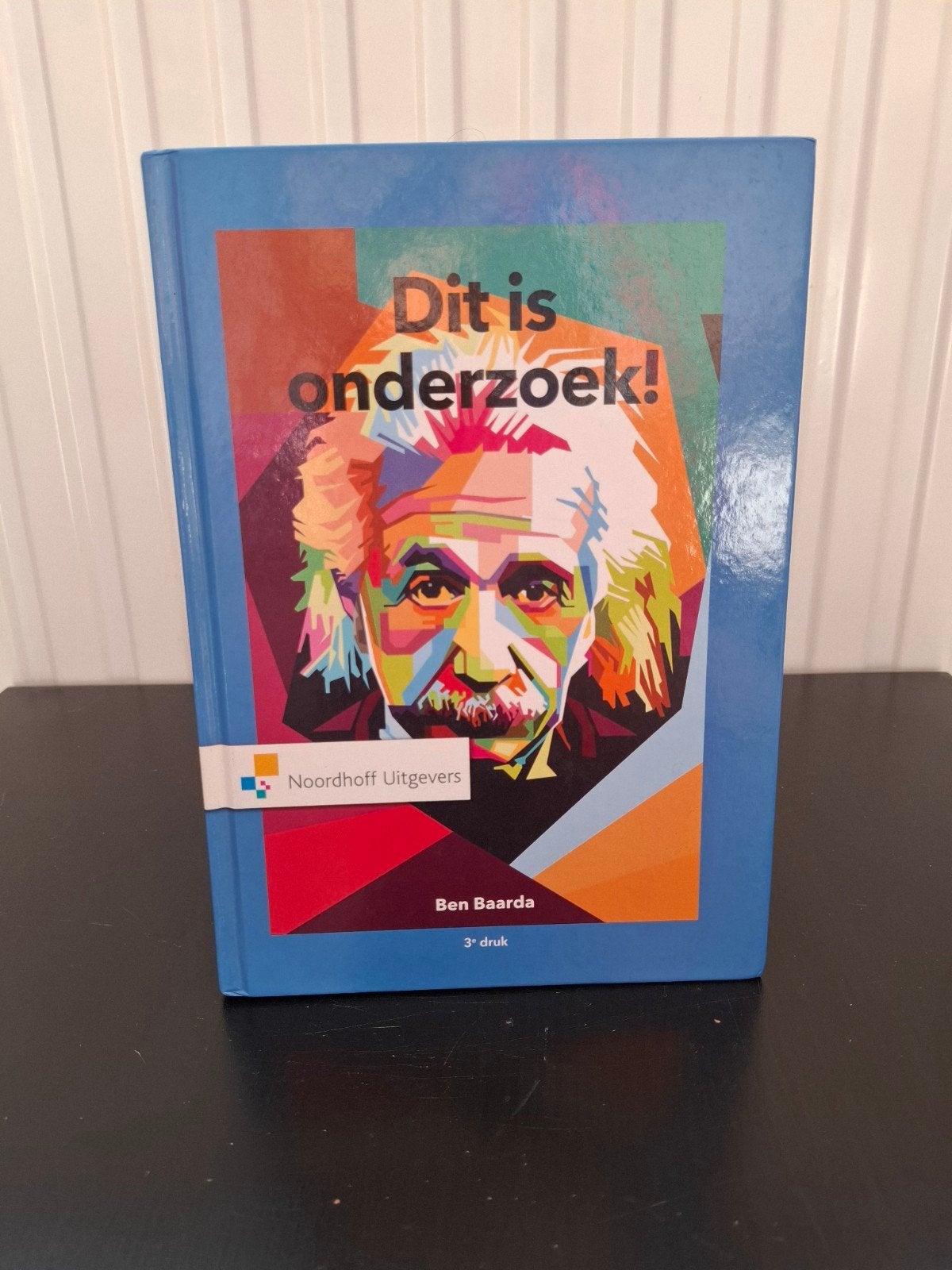 Dit is onderzoek! 3e druk - Ben Baarda (Noordhoff), Boeken, Zo goed als nieuw, Ben Baarda, Gamma, HBO