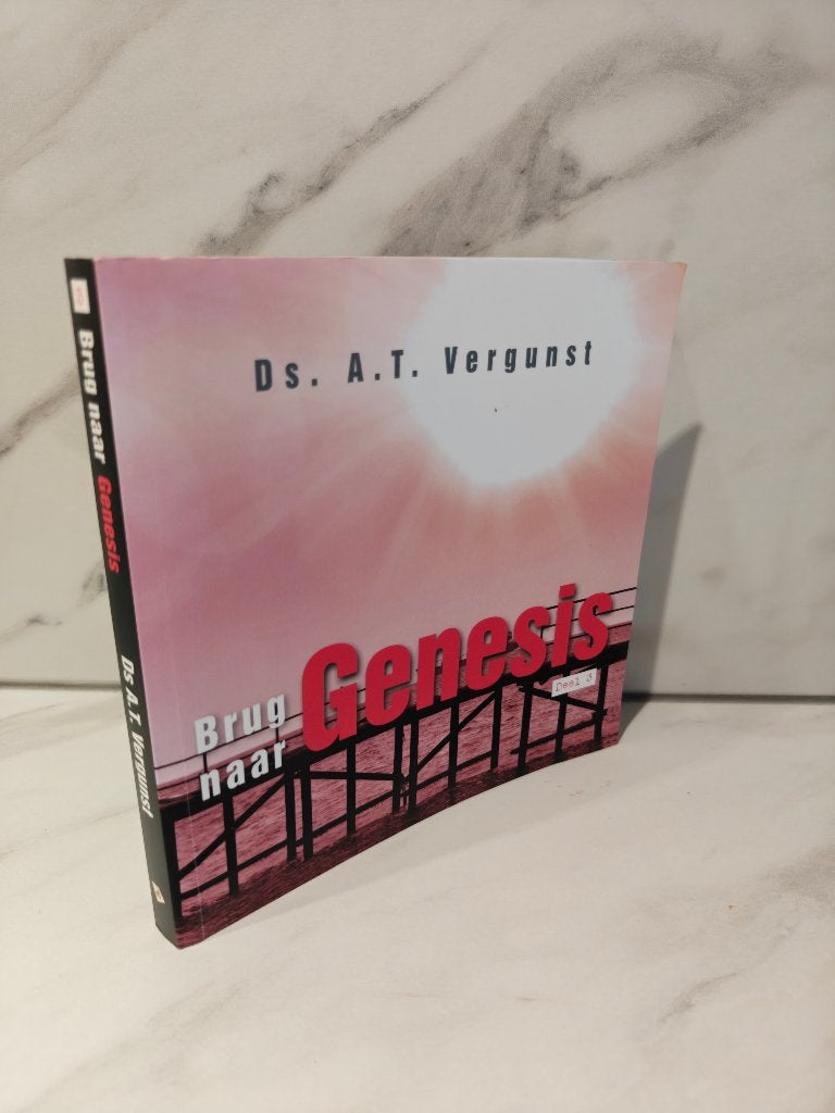 Ds. A.T. Vergunst: Brug naar Genesis - deel 3, Ophalen of Verzenden, Gelezen, Christendom | Protestants