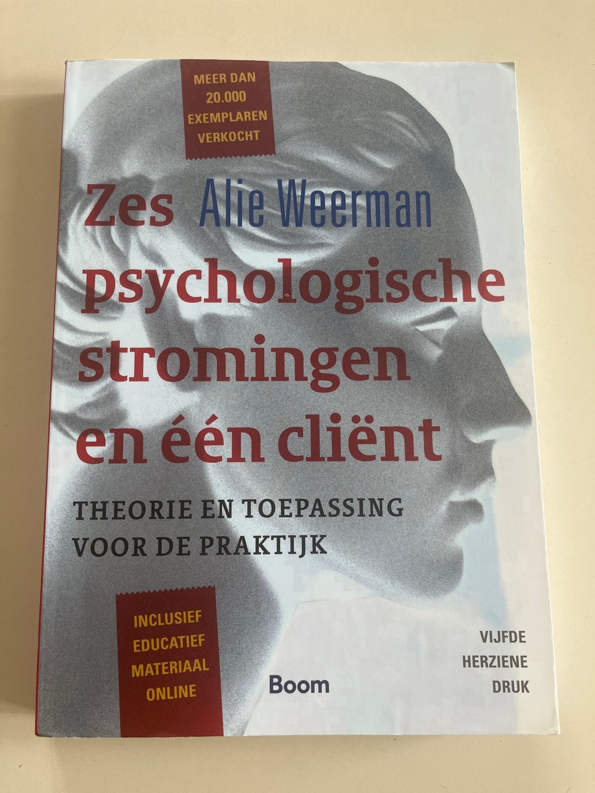 Zes psychologische stromingen en één cliënt - Alie Weerman, Boeken, Ophalen of Verzenden, Zo goed als nieuw, Klinische psychologie