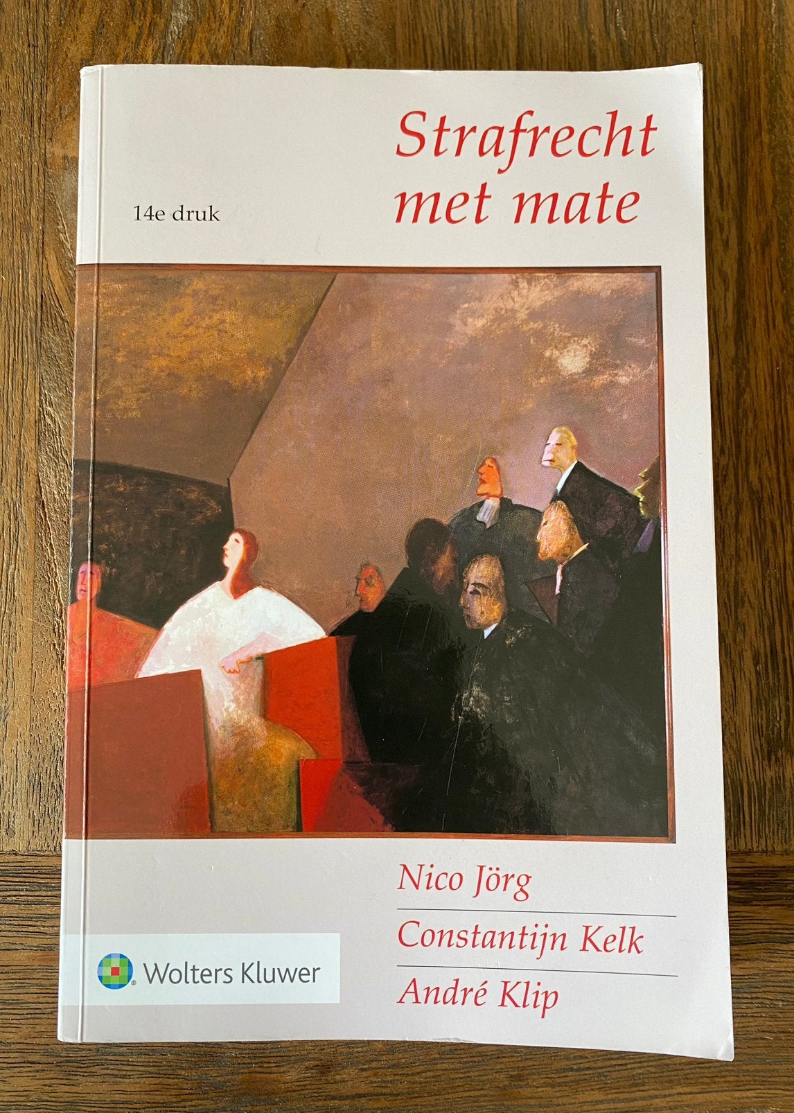 Strafrecht met mate, 14e druk, Boeken, Ophalen of Verzenden, Zo goed als nieuw, Overige wetenschappen