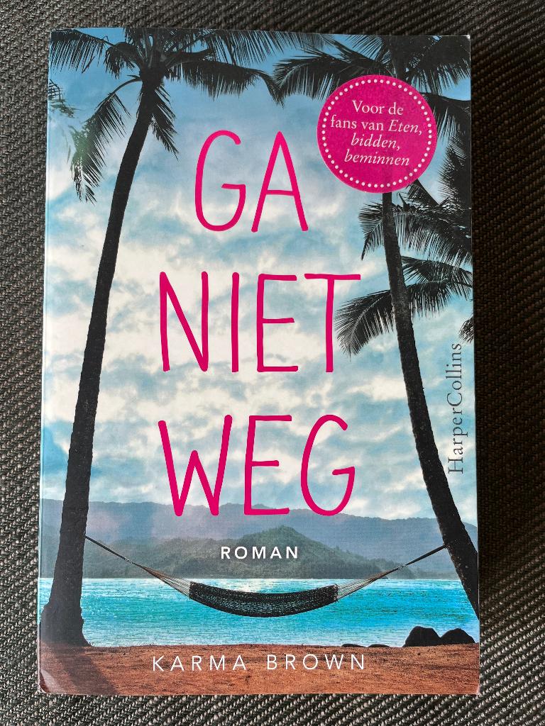 Karma Brown - Ga niet weg., Boeken, Ophalen of Verzenden, Zo goed als nieuw, Karma Brown