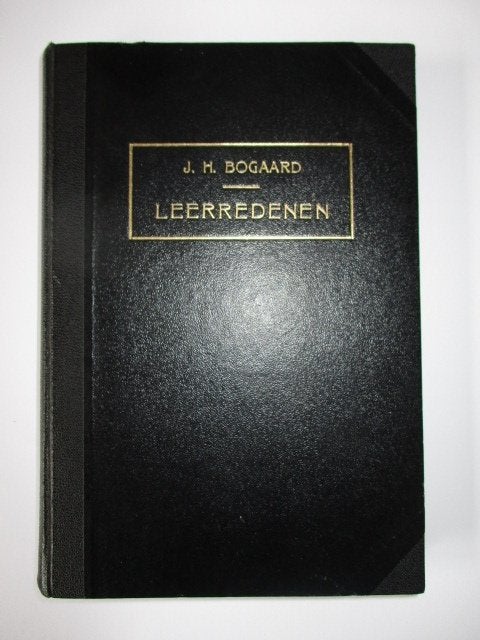 J.H. Bogaard: Leerredenen (Eerste t/m Derde viertal)., Gelezen, J.H. Bogaard, Christendom | Protestants, Ophalen of Verzenden