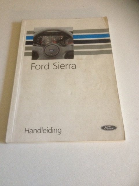 Ford Sierra Handleiding-Origineel Instructieboekje  1991  NL, Ophalen of Verzenden