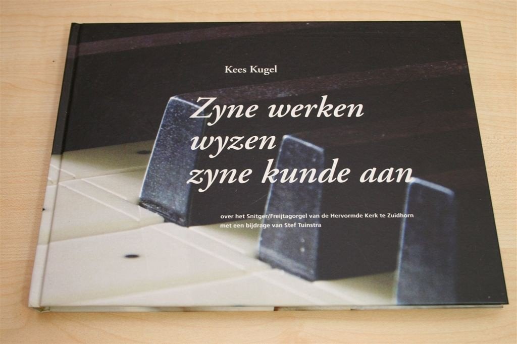 Snitger & Freytag Orgel Zuidhorn — Gesigneerd Exemplaar, Boeken, Ophalen of Verzenden, Zo goed als nieuw