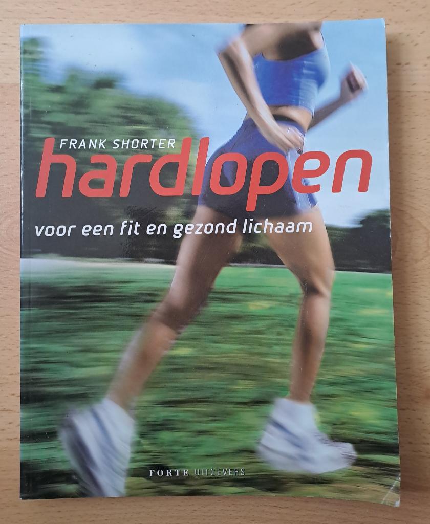 Hardlopen voor een fit en gezond lichaam - Frank Shorter, Ophalen of Verzenden, Zo goed als nieuw, Lopen en Fietsen