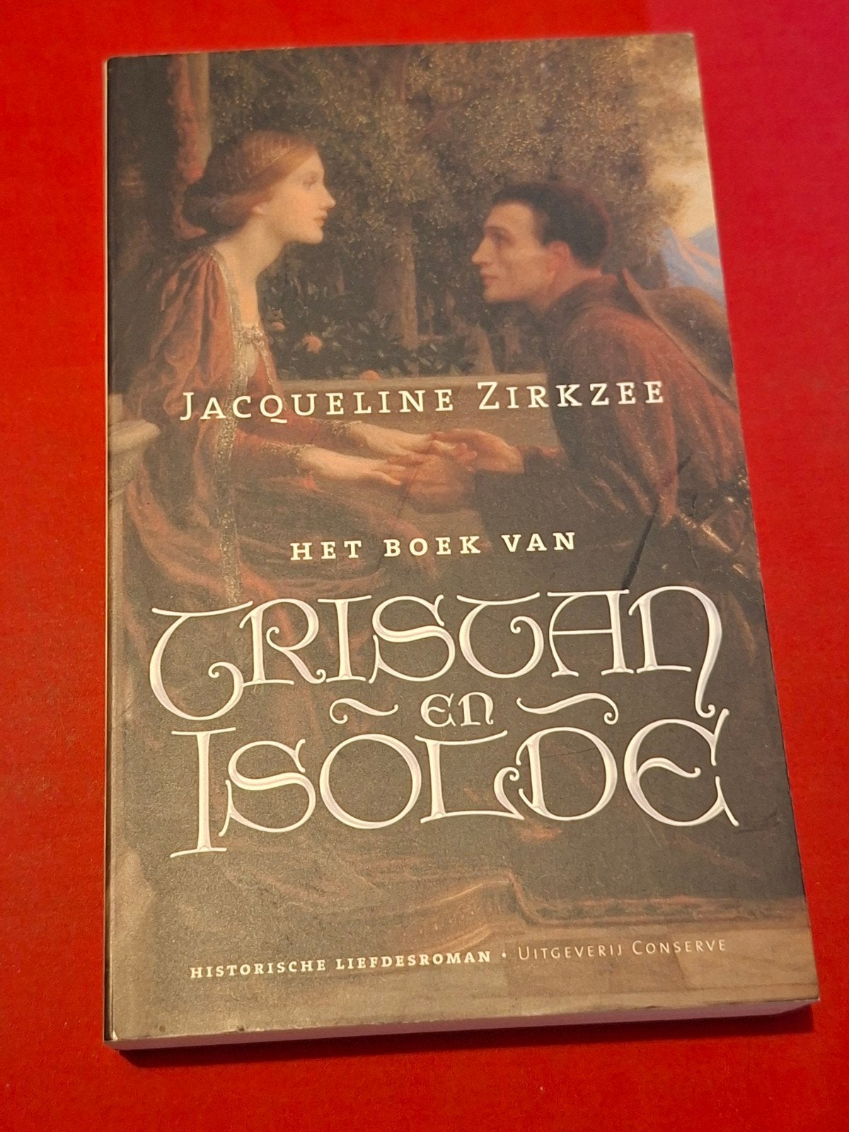 GESIGNEERD Het boek van Tristan en Isolde Jacqueline Zirkzee, Ophalen of Verzenden, Gelezen