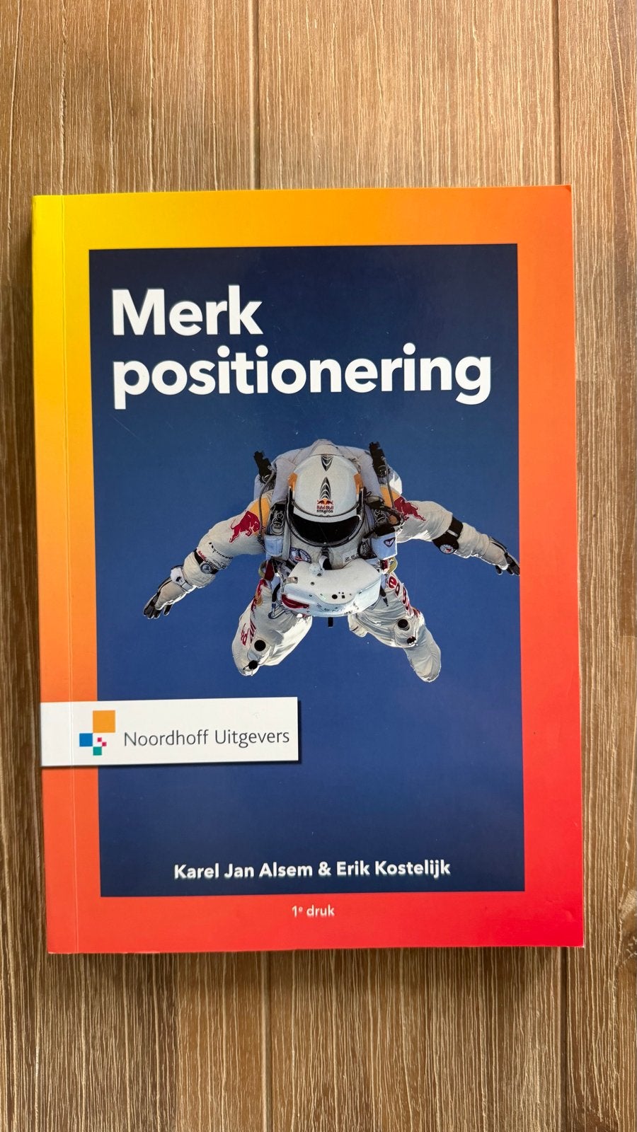 Merkpositionering - Karel Jan Alsem & Erik Kostelijk, Boeken, Ophalen of Verzenden, Gamma, Zo goed als nieuw, HBO