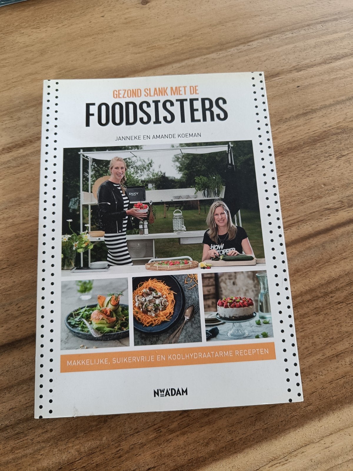 Gezond Slank met de Foodsisters - Kookboek, Janneke en Amande Koeman, Gezond koken, Voorgerechten en Soepen, Ophalen of Verzenden