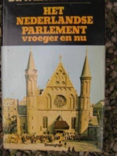 Het Nederlandse parlement vroeger en nu - Willem Drees Sr., Boeken, Ophalen of Verzenden, Zo goed als nieuw, Nederland, Willem Drees Sr.