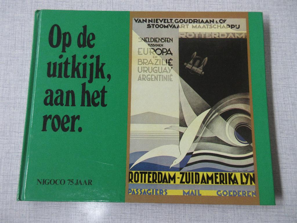 Boek Rotterdam Zuid Amerika lijn v Nievelt stoomvaart, Boeken, Ophalen of Verzenden, Zo goed als nieuw, Boot