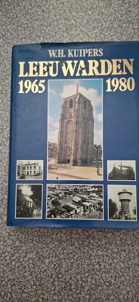 Boek Leeuwarden 1965/1980 W.H. Kuipers, Ophalen of Verzenden
