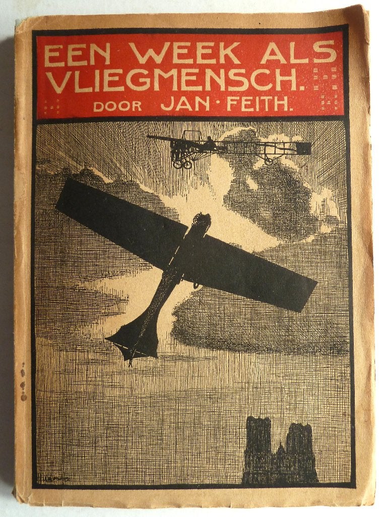 Een Week als Vliegmensch door Jan Feth 1910, Ophalen of Verzenden