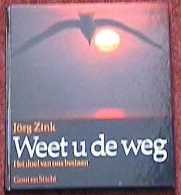 WEET U DE WEG het doel van ons bestaan, Ophalen of Verzenden, Zo goed als nieuw
