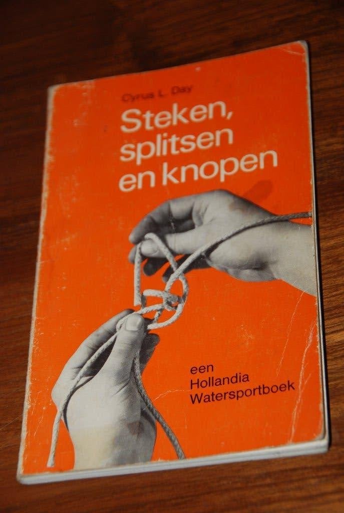 Steken, splitsen en knopen., Ophalen of Verzenden, Gelezen, Cyrus l. Day, Boot